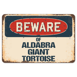 Beware Of Aldabra Giant Tortoise