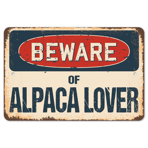 Beware Of Alpaca Lover