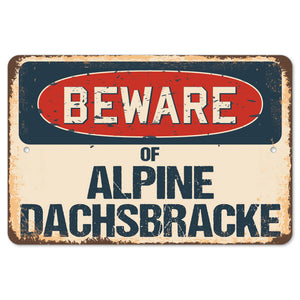 Beware Of Alpine Dachsbracke