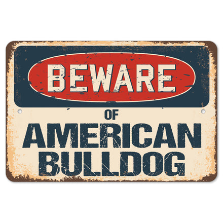 Beware Of American Bulldog