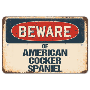 Beware Of American Cocker Spaniel