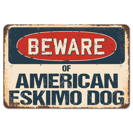 Beware Of American Eskimo Dog