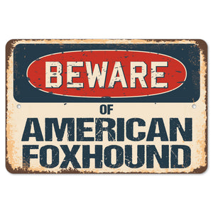 Beware Of American Foxhound