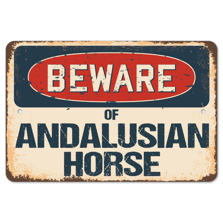 Beware Of Andalusian Horse