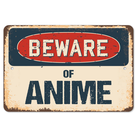 Beware Of Anime