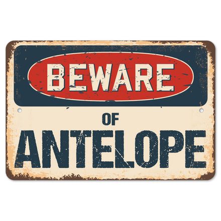 Beware Of Antelope