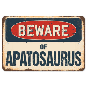 Beware Of Apatosaurus
