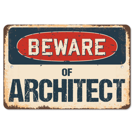 Beware Of Architect