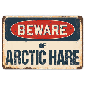 Beware Of Arctic Hare
