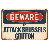 Beware Of Attack Brussels Griffon
