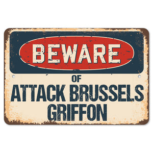 Beware Of Attack Brussels Griffon