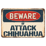 Beware Of Attack Chihuahua