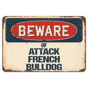 Beware Of Attack French Bulldog