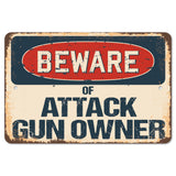 Beware Of Attack Gun Owner
