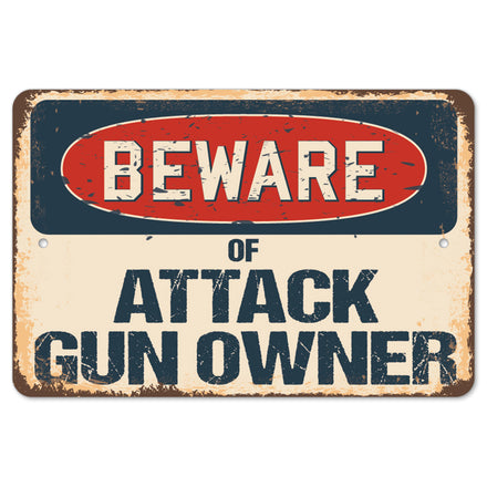 Beware Of Attack Gun Owner