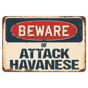 Beware Of Attack Havanese