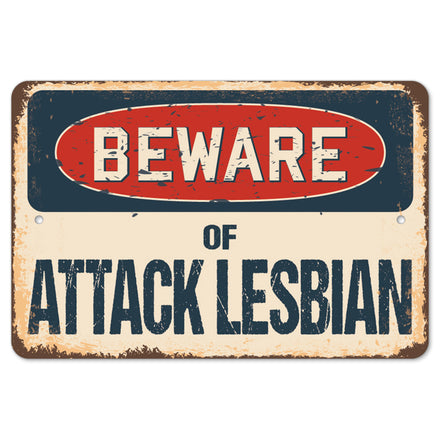 Beware Of Attack Lesbian