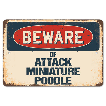 Beware Of Attack Miniature Poodle