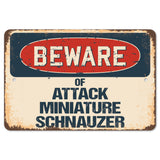 Beware Of Attack Miniature Schnauzer