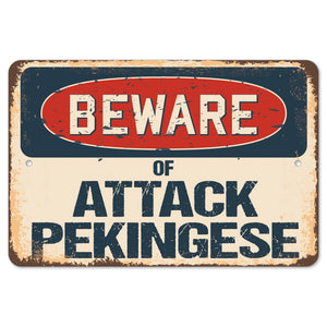 Beware Of Attack Pekingese