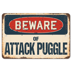 Beware Of Attack Puggle