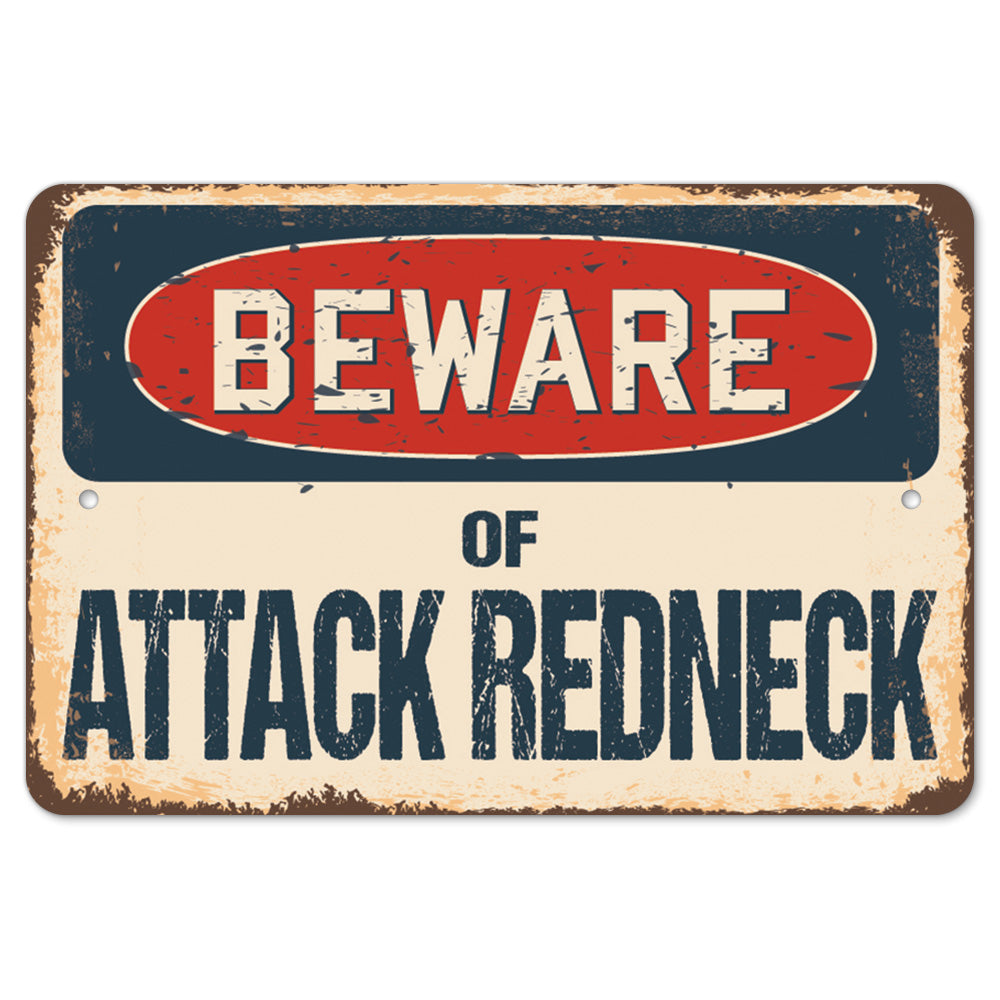 Beware Of Attack Redneck
