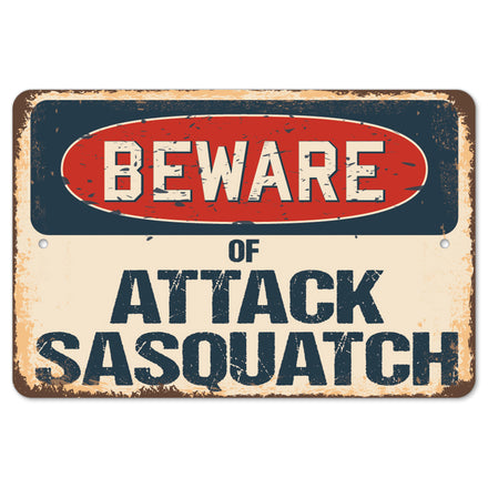 Beware Of Attack Sasquatch