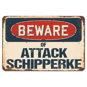 Beware Of Attack Schipperke
