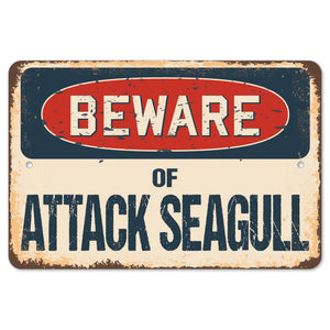 Beware Of Attack Seagull