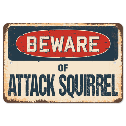 Beware Of Attack Squirrel