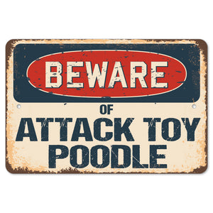 Beware Of Attack Toy Poodle
