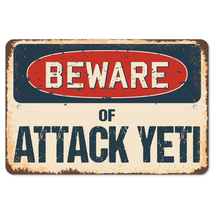 Beware Of Attack Yeti