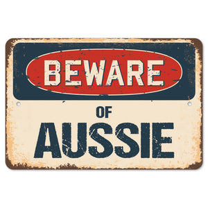 Beware Of Aussie
