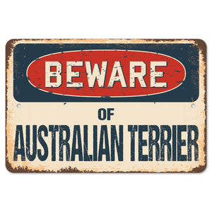 Beware Of Australian Terrier