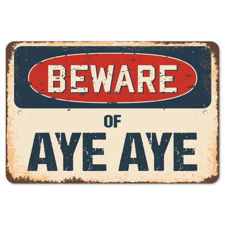 Beware Of Aye Aye