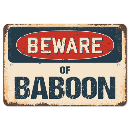 Beware Of Baboon