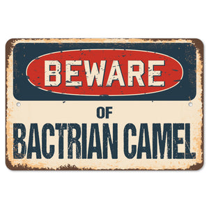 Beware Of Bactrian Camel