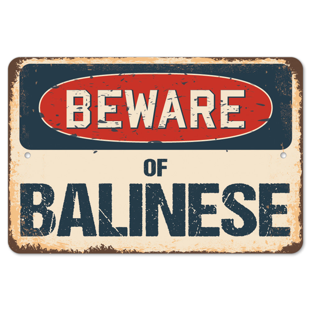 Beware Of Balinese