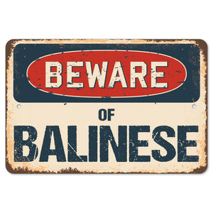 Beware Of Balinese