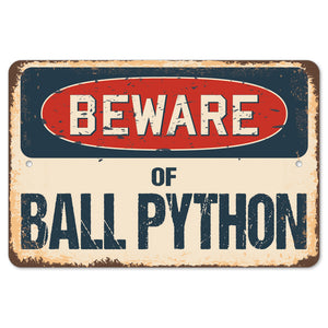 Beware Of Ball Python