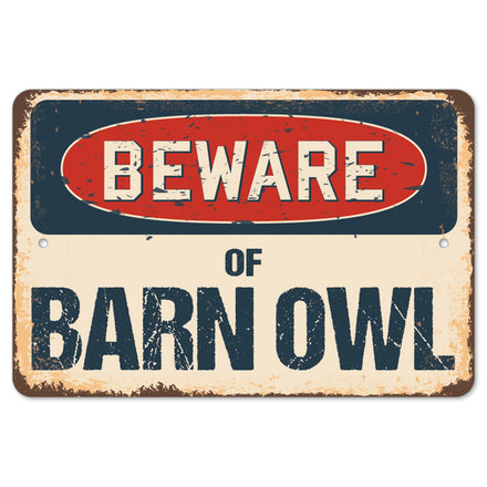 Beware Of Barn Owl