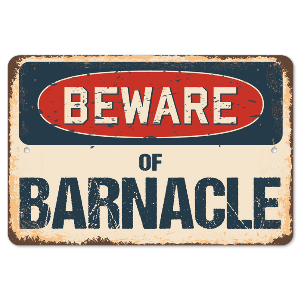 Beware Of Barnacle