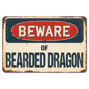 Beware Of Bearded Dragon