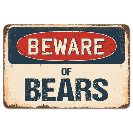 Beware Of Bears