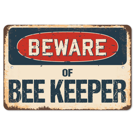 Beware Of Bee Keeper