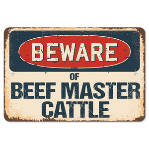 Beware Of Beef Master Cattle