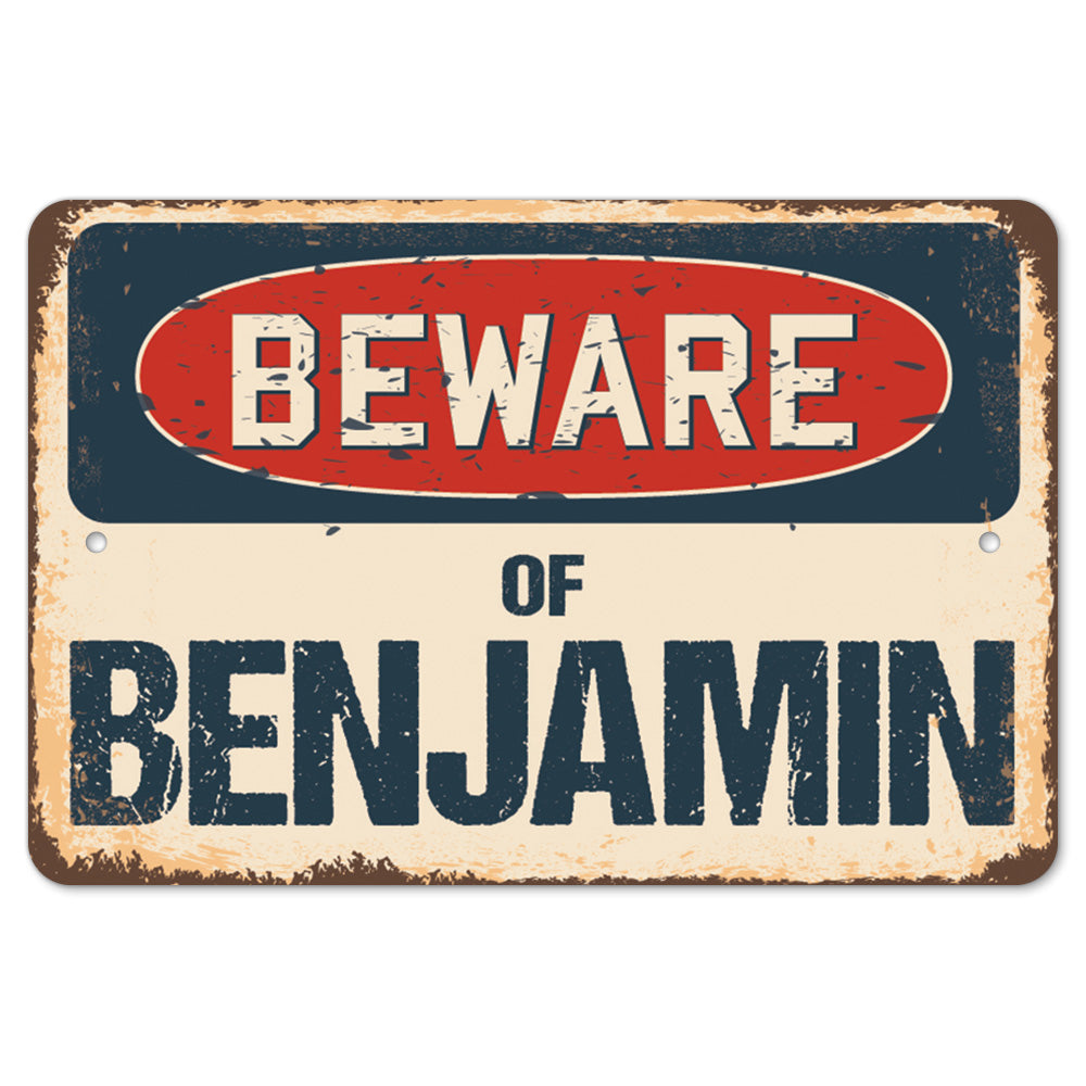 Beware Of Benjamin