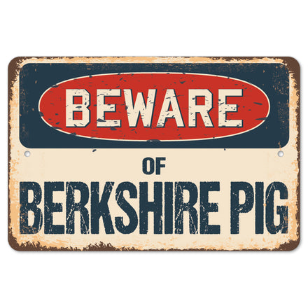 Beware Of Berkshire Pig