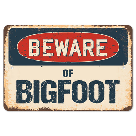 Beware Of Bigfoot