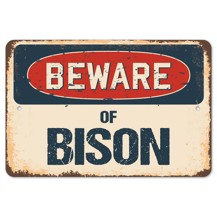 Beware Of Bison